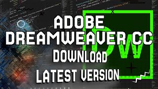 How to Download amp Install Adobe Dreamweaver CC  Latest Version Adobe Dreamweaver [upl. by Silva622]