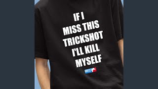 trickshot [upl. by Anchie]