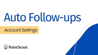 PaintScout Auto Followups [upl. by Bruis]