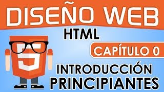 Curso de Diseño Web Capitulo 0  Introducción Para Principiantes [upl. by Atnuahsal]