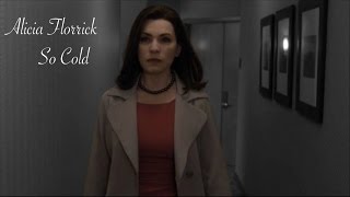 The Good Wife  Alicia Florrick  So Cold [upl. by Bak493]