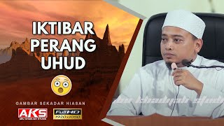 37  Iktibar Perang Uhud  Ustaz Wadi Annuar [upl. by Hertzfeld]