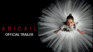 Abigail  Official Trailer [upl. by Anidam]