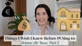 THINGS I WISH I KNEW BEFORE PCSING TO AVIANO AIR BASE ITALY PART 2  AMERICANS LIVING OVERSEAS [upl. by Betty]