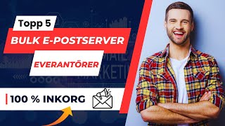 Top 5 Bulk Email Server Providers in Sweden  Skicka obegränsad massmail  100  inkorg [upl. by Ehtyaf]