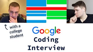 Google Coding Interview With A College Student [upl. by Yerga13]