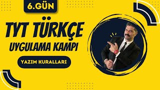 TYT Türkçe Uygulama Kampı  6GÜN  Yazım Kuralları  RÜŞTÜ HOCA [upl. by Suchta]