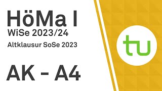 Aufgabe 4  Altklausur vom SoSe 2023  HöMa 1  TU Dortmund Höhere Mathematik I BCIBWMLW [upl. by Varick]