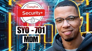 CompTIA Security SY0 701 Mobile Device Management  Practice Exam [upl. by Tuckie]