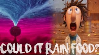 Could Cloudy With a Chance of Meatballs HAPPEN Theory [upl. by Gitel]