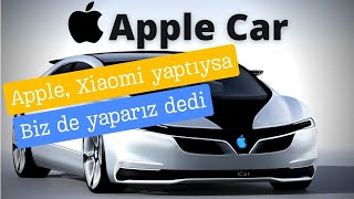 Apple Xiaomiyi kıskandı sonunda Apple Car geliyor [upl. by Mich144]