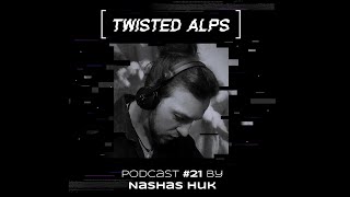 TwistedCast 021 Nashas Huk [upl. by Nhoj143]