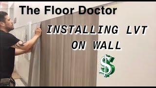 Installing LVT On A Wall [upl. by Aissatan858]