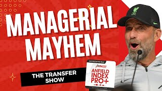 Managerial Mayhem  The Transfer Show [upl. by Ydniahs705]