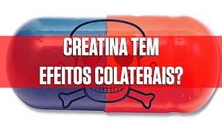 Creatina tem Efeitos Colaterais [upl. by Anairt91]