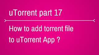 how to add torrent file to utorrent in mobile or your android device [upl. by Nilde]