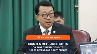 Rappler Talk Rep Joel Chua on VP Sara Duterte’s refusal to defend OVP budget [upl. by Einej]