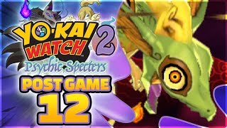 Yokai Watch 2 Psychic Specters  Infinipea POST GAME  Episode 12 [upl. by Dnalevets150]