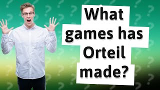 What games has Orteil made [upl. by Bee]