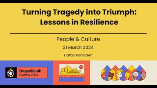 Turning Tragedy into Triumph Lessons in Resilience  People amp Culture  Dallas Ramsden [upl. by Fenn]