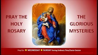 Pray the Holy Rosary The Glorious Mysteries Wednesday SundayOTEaster [upl. by Salim834]