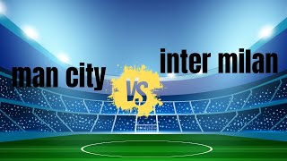 Manchester City vs Inter Milan  All Goals [upl. by Ahsinat]