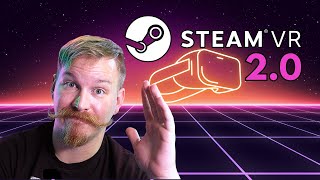 SteamVR 20 Just Released [upl. by Boonie]