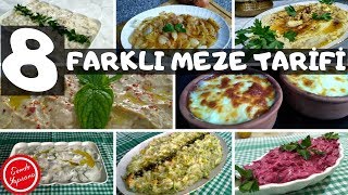 8 Farklı Meze Tarifleri ve Çeşitleri [upl. by Zanze200]