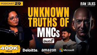 Harsh Reality of Working in MNCs  Indian Education System  Raw Talks Telugu Podcast 29 [upl. by Ahsonek]