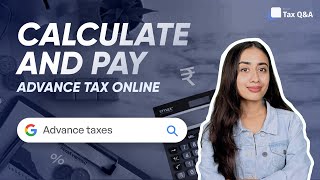 How to calculate advance tax  Pay advance tax online [upl. by Alisan]