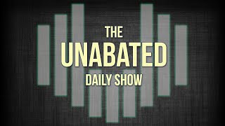 Unabated Daily Show  81624 [upl. by Gerrie981]