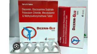 DICERIN GLU Tablets Diacerein Glucosamine Sulphate Potassium Mecobalamin Methylsulfonylmethane [upl. by Base444]