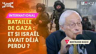 BATAILLE DE GAZA  ET SI ISRAËL AVAIT DÉJÀ PERDU [upl. by Aicilav]