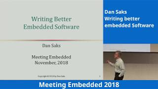 Writing better embedded Software  Dan Saks  Keynote Meeting Embedded 2018 [upl. by Dwane976]