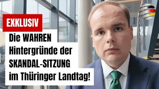 EXKLUSIV Die WAHREN Hintergründe der SKANDALSITZUNG im Thüringer Landtag [upl. by Caddric]