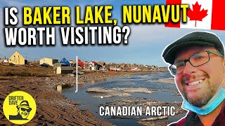 Is Baker Lake Nunavut Worth Visiting Full community tour  Canadian Arctic 🇨🇦 [upl. by Trabue33]