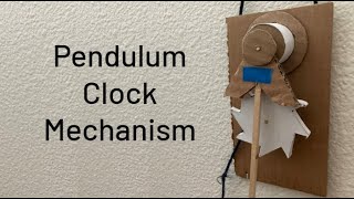 Cardboard Pendulum Clock Mechanism Tutorial [upl. by Penn]