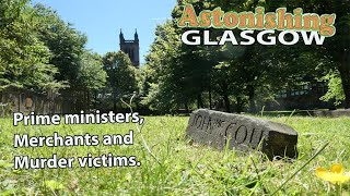 The Ramshorn Kirk Astonishing Glasgow Ep30 [upl. by Nor]