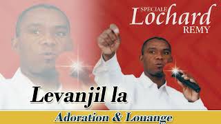 LEVANJIL LA CE YON EPEREVD LOCHARD REMY MINISTRIES [upl. by Yuh]