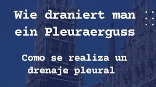 Pleuraerguss wie wird draniert 🤯 Derrame pleural como se realiza el drenaje [upl. by Spain625]