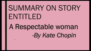 Summary on a respectable woman  Class 12  English [upl. by Gennifer]