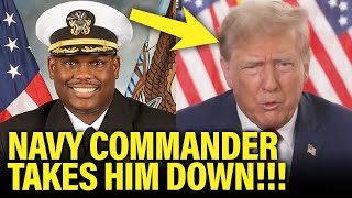 FED UP Navy Commander DROPS THE HAMMER on Trump [upl. by Aural274]