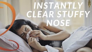 How to Instantly Clear Stuffy Nose Strange quotHealing Soundquot Naturally Unblocks Sinuses [upl. by Yrekcaz]