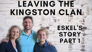 Leaving the Kingston Clan  Eskels Story  Part 1 [upl. by Easlehc]