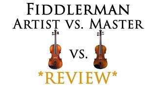 Fiddlerman Artist Violin vs Fiddlerman Master Violin [upl. by Aremat]