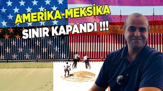 AMERİKA SINIRI KAPANDI  AMERİKA DREAM İPTAL [upl. by Aisya976]