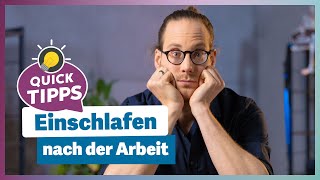 Nach der Arbeit einschlafen  Tipps gegen Schlafprobleme durch Schichtarbeit  Schlaf und Arbeit [upl. by Friedman259]