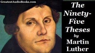 THE NINETYFIVE THESES by Martin Luther  FULL AudioBook  Greatest AudioBooks [upl. by Nalhsa536]