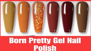 FallWinter Gel Nail Polish by Born Pretty [upl. by Benildis]