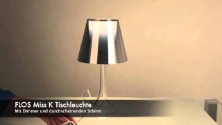 FLOS Miss K Tischleuchte mit Dimmer LichtDesign Skapetze [upl. by Nnyre712]